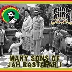 MANY SONS OF JAH RASTAFAR I   [CHOP CHOP] PRODUCTIONS  JAH COMMAND STUDIO 2020 SOUNDCLOUD MIX