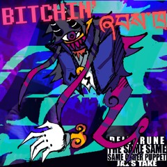 BITCHIN’ ཞབས༌ཁྲ - [The Same Same Same Other Puppet (Jal’s Take)]