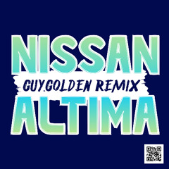 Nissan Altima (Guy.Golden Remix) (Original Mix)
