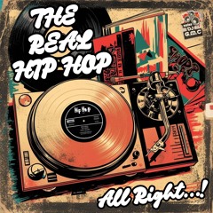 THE REAL HIP HOP ALL RIGHT! VOL.1