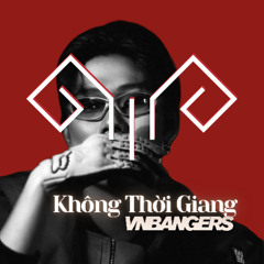 Không Thời Gian - Dương Domic (Remix)