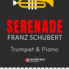 [Télécharger en format epub] Serenade I Schubert I Trumpet & Piano: Medium Sheet Music I Online Au