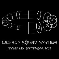 Legacy Sound Promo Mix September 2022
