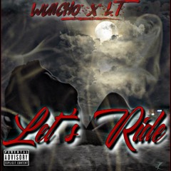 U.A.1 Entertainment Presents "Let's Ride" Wuicho Ft L.T