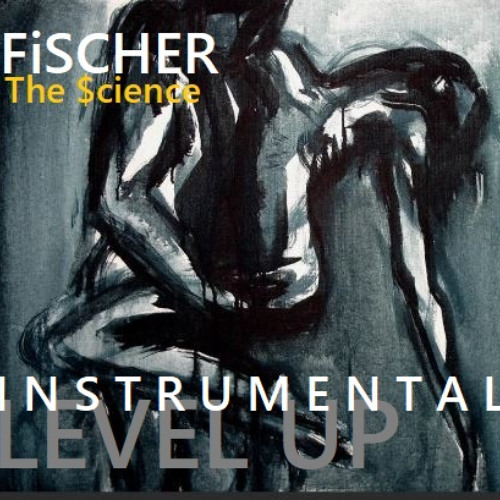 FiSCHER ft The $cience - LEVEL UP (Instrumental)