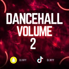 Dancehall Volume 2 Mix | By DJ Nyy