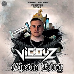 Viciouz - Ghetto King EP [TMR045]