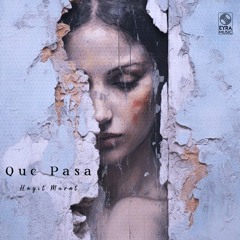 Hayit Murat - Que Pasa