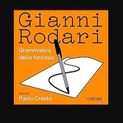 ebook read [pdf] 📚 Grammatica della fantasia Full Pdf