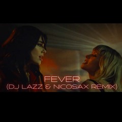 Dua Lipa & Angele - Fever (Dj Lazz & NicoSax Remix)