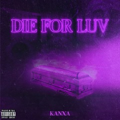 Die For Luv