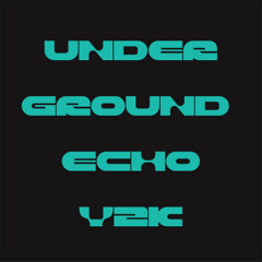 Underground Echo Y2K: 90s/2000s House & Dance Mix