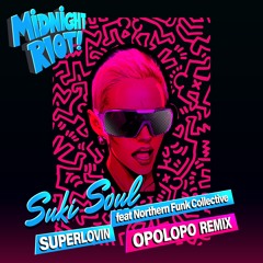 Suki Soul Ft Northern Funk Collective - Superlovin (OPOLOPO Remix) Teaser