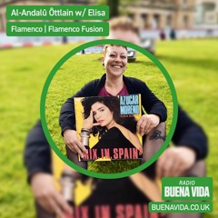 Al-Andalû Ôttlain w/ Elisa - Radio Buena Vida 06.08.23
