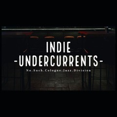 No Such Cologne Jazz Division - Indie Undercurrents