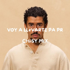VOY A LLeVARTE PA PR (CHiiSY Mix)