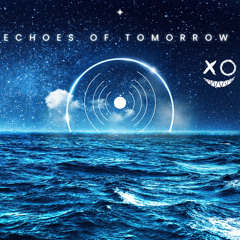 Echoes Of Tomorrow