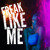 Artwork for Freak Like Me
