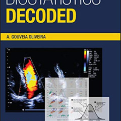 [READ] KINDLE 📙 Biostatistics Decoded by  A. Gouveia Oliveira EBOOK EPUB KINDLE PDF