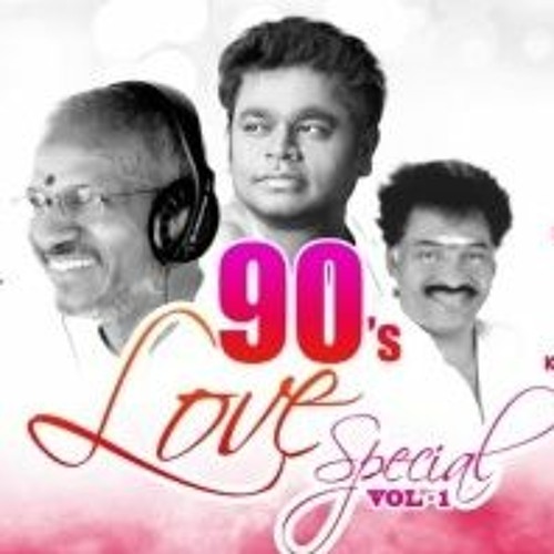 Stream 90s Tamil Love Songs Collection The Ultimate Playlist for Stream 90s Tamil Love Songs Collection The Ultimate Playlist for