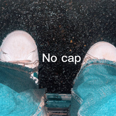 No cap