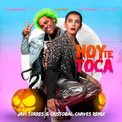 Hoy te Toca (Javi Torres & Cristobal Chaves Tech Remix)