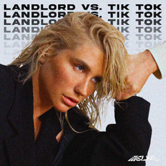Landlord Vs. TiK ToK (Melkis Mashup)