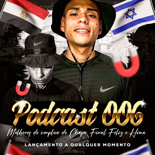 PODCAST 006 DJ KAWAN DO FINAL FELIZ #VAI TOMAR DOS MENOR QUE TEM ODIO