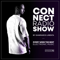 Connect Radio Show EP76 by Gianmarco Limenta