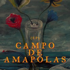 Campo de Amapolas - Uman Amaru "Campo de Amapolas"