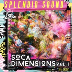 Soca Dimensions #1 Mixtape [Groovy Soca]