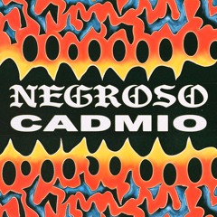 NEGROSO - CADMIO (DILLOM - SIDE EDIT)