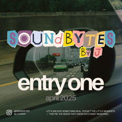 ep I - entry one - april 2025