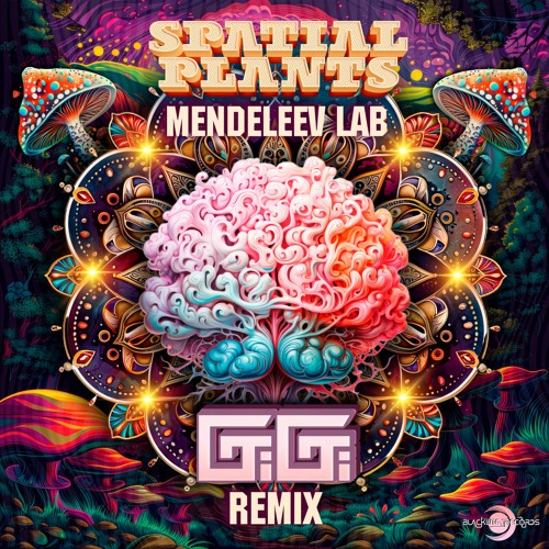 Spatial Plants - Mendeleev Lab  (Gigi Remix)