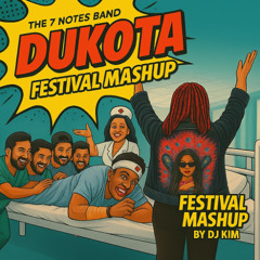 Dukota (DJ Kim Festival Mashup)