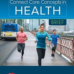 GET PDF 📘 Connect Core Concepts in Health, BRIEF by  Paul Insel,Walton Roth,Claire I