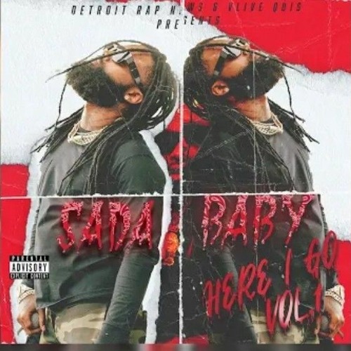 Sada Baby - Here I'm Is