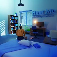 Hear Me (ft. LexGunz)