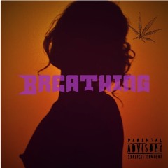 Breathing..