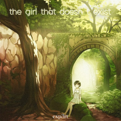 The Girl That Doesn't Exist