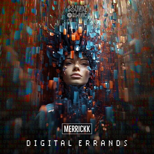 Stream Merrickk - Digital Errands by Soundz OrGanic Collective | Listen ...