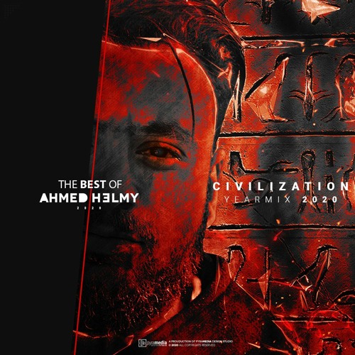 The Best Of Ahmed Helmy - Civilization YearMix 2020