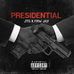 PRESIDENTIAL (feat. FRW JAY) [beatsbytaz-]