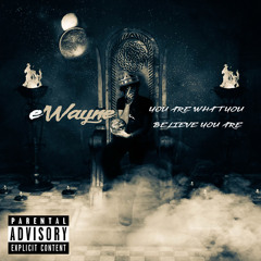 eWayne - “FrOzEn” (produced by bizounce)