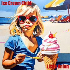 Ice Cream Child (Remastered)