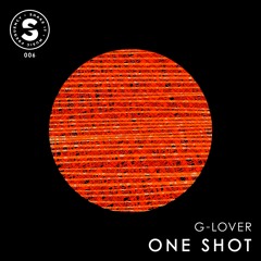 G - Lover - One Shot  (Original Mix)