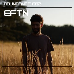 ABUNDANCE 002 - EFTN live