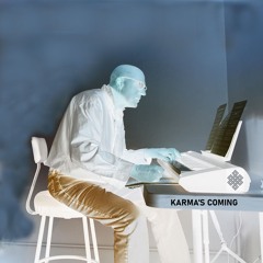 Karma's Coming