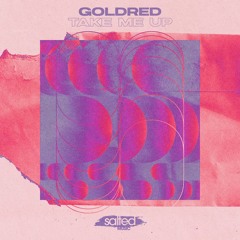 GoldRed - "Take Me Up"