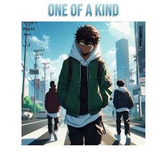 ONE OF A KIND